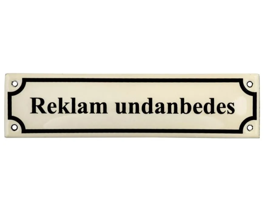 Emaljskylt - Reklam Undanbedes